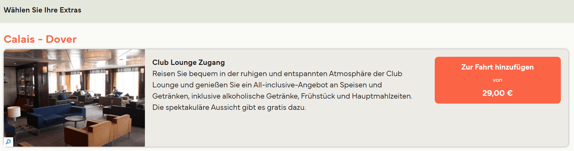 Ein Screenshot zeigt, dass man bei der Buchung der Fähre von Calais nach Dover den Zugang zur Club Lounge für 29 € dazu buchen kann.